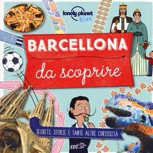 Libro Barcellona da scoprire. Segreti, storie e tante altre curiosità Moira Butterfield