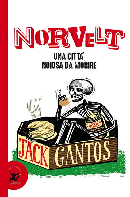 Norvelt. Una città noiosa da morire - Jack Gantos,Alice Casarini - ebook