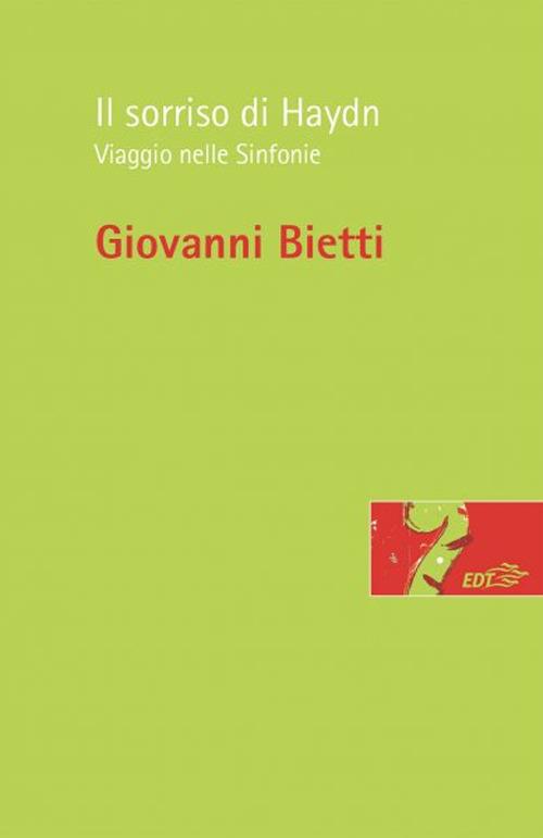 Il sorriso di Haydn. Viaggio nelle Sinfonie - Giovanni Bietti - copertina