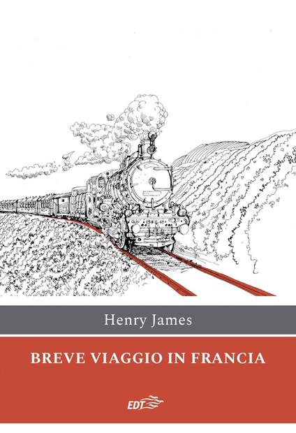 Breve viaggio in Francia - Henry James,Maurizio Ascari - ebook