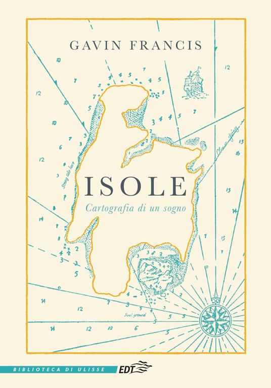 Isole. Cartografia di un sogno - Gavin Francis - copertina
