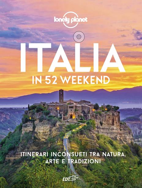 Italia in 52 weekend. Itinerari inconsueti tra natura, arte e tradizioni - copertina