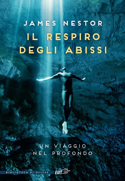 Il respiro degli abissi. Un viaggio nel profondo - James Nestor - copertina