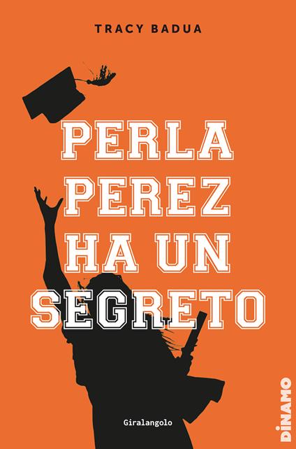 Perla Perez ha un segreto - Tracy Bauda,Alice Casarini - ebook
