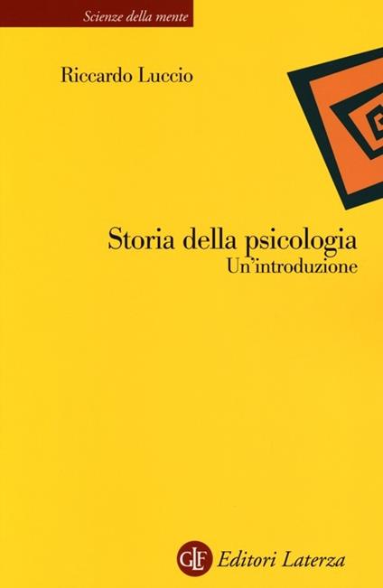 Storia della psicologia. Un'introduzione - Riccardo Luccio - copertina