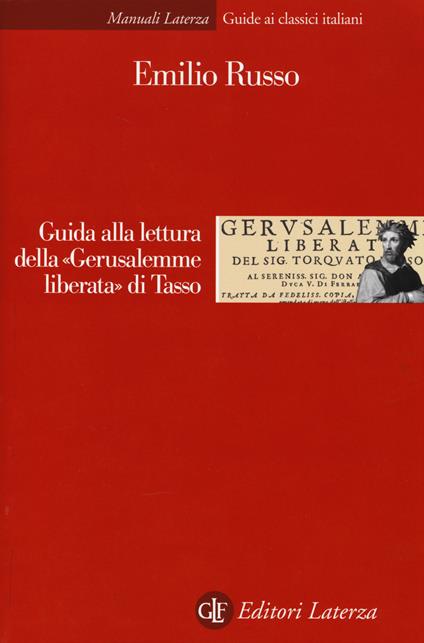 Guida alla lettura della «Gerusalemme liberata» di Tasso - Emilio Russo - copertina