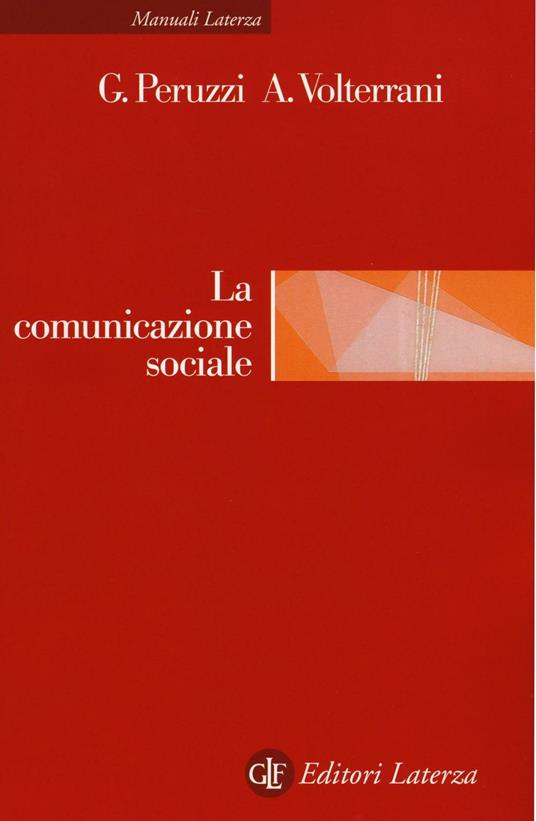 La comunicazione sociale - Gaia Peruzzi,Andrea Volterrani - copertina