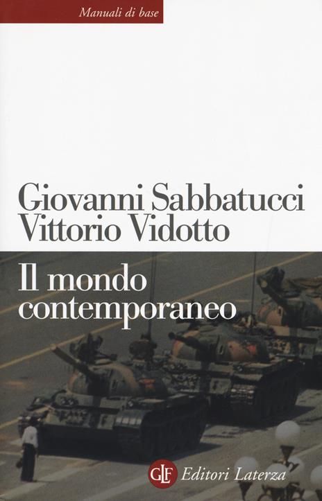 Il mondo contemporaneo - Giovanni Sabbatucci,Vittorio Vidotto - copertina