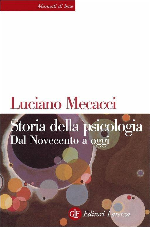 Storia della psicologia. Dal Novecento a oggi - Luciano Mecacci - copertina