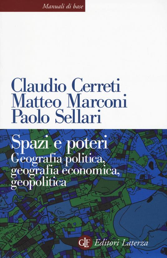 Manuale di geografia politica ed economica - Claudio Cerreti,Claudio Cerreti,Paolo Sellari - copertina