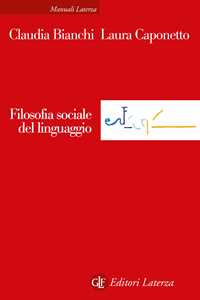 Libro Filosofia sociale del linguaggio Claudia Bianchi Laura Caponetto