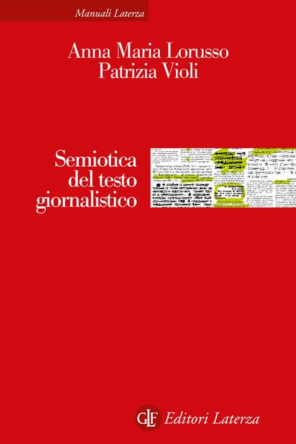 Semiotica del testo giornalistico - Anna Maria Lorusso,Patrizia Violi - copertina
