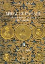 Medaglie italiane del Museo nazionale del Bargello. Vol. 3: Secolo XVIII.