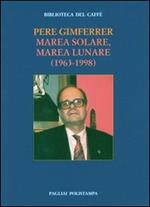 Marea solare, marea lunare (1963-1998)