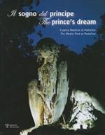 Il sogno del principe. Il parco Mediceo di Pratolino-The prince's dream. The Medici Park at Pratolino. Con DVD