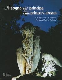 Il sogno del principe. Il parco Mediceo di Pratolino-The prince's dream. The Medici Park at Pratolino. Con DVD - copertina