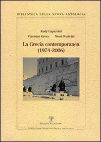 La Grecia contemporanea (1974-2006) - Rudy Caparrini,Vincenzo Greco,Ninni Radicini - copertina