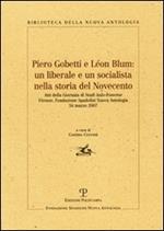 Piero Gobetti e Léon Blum: un liberale e un socialista nella storia del Novecento