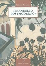 Pirandello postmoderno?