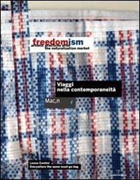 Freedomism artistic practices after the naturalization market. Ediz. illustrata - copertina