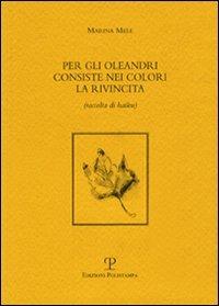 Per gli oleandri consiste nei colori la rivincita - Marina Mele - copertina