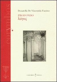 Profondo logos - Donatella De Vincentiis Fazzino - copertina