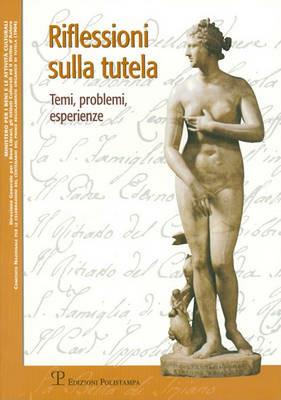 Riflessioni sulla tutela. Temi, problemi, esperienze - copertina