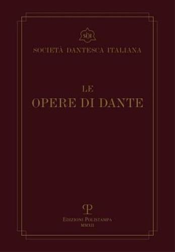 Le opere di Dante. Testo critico della Società Dantesca Italiana - Dante Alighieri - 3