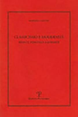 Classicismo e modernità. Monti, Foscolo e Leopardi - Roberto Cardini - copertina