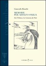 Memorie per Adolfo Oxilia. Dall'«Ultima» a «La camerata dei poeti»