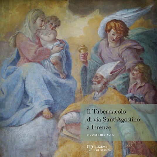 Il tabernacolo di via Sant'Agostino a Firenze. Studio e restauro - copertina