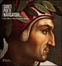 Santi poeti navigatori. Gli uffizi a Montecatini - copertina