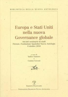 Europa e Stati Uniti nella nuova governance globale. Atti del Seminario di studi (Firenze, 8 ottobre 2010) - copertina