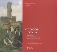 Cittadini d'Italia. Primi passi della Toscana nello Stato unitario. Catalogo della mostra (Firenze, 1 ottobre-20 dicembre 2011) - 5