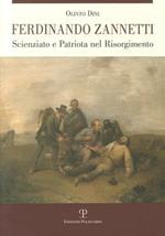 Ferdinando Zannetti. Scienziato e patriota nel Risorgimento