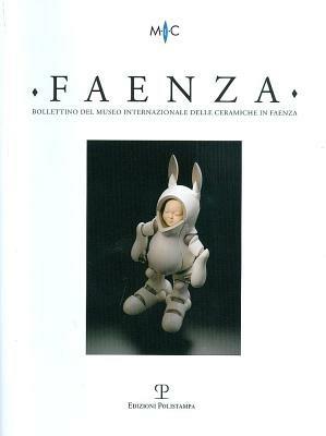 Faenza. Bollettino del museo internazionale delle ceramiche in Faenza (2011) - copertina
