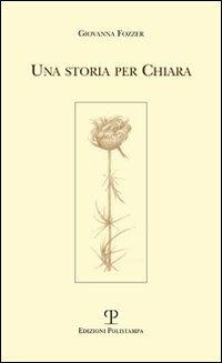 Una storia per Chiara - Giovanna Fozzer - copertina
