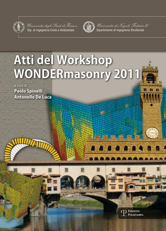 Wondermasonry 2011. Workshop on design for rehabilitation of masonry structures-Tecniche di modellazione e progetto per interventi sul costruito in muratura. Ediz. bilingue - copertina
