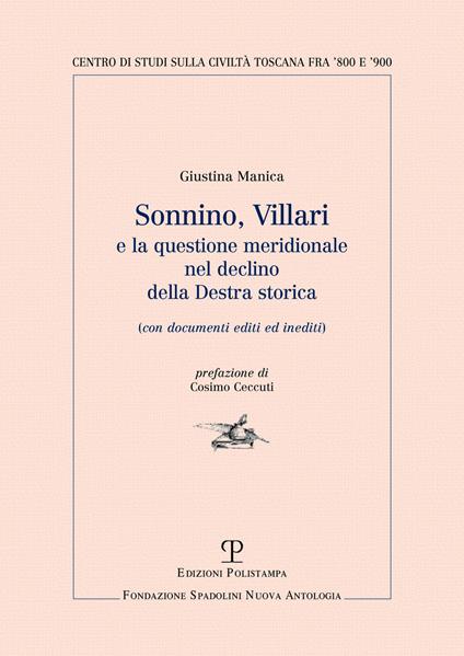 Sonnino, Villari e la questione meridionale nel declino della destra storica - Giustina Manica - copertina