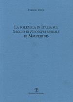 La polemica in Italia sul saggio di filosofia morale di Maupertius
