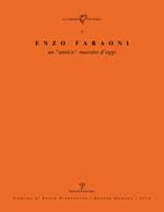 Enzo Faraoni. Un «antico» maestro d'oggi. Ediz. illustrata