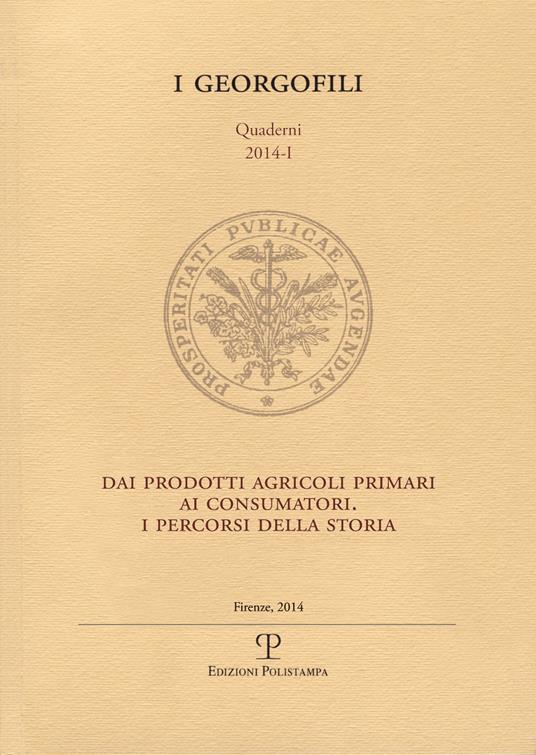 Dai prodotti agricoli primari ai consumatori. I percorsi della storia - copertina