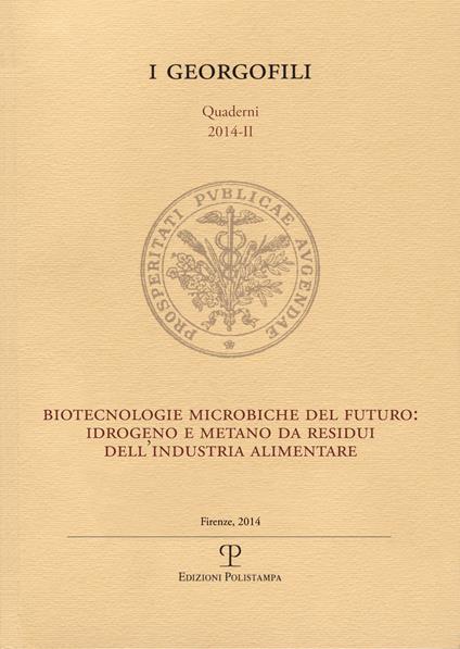 Biotecnologie microbiche del futuro. Idrogeno e metano da residui dell'industria alimentare - copertina