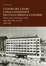 Culture del lavoro e della solidarietà fra Italia liberale e fascismo