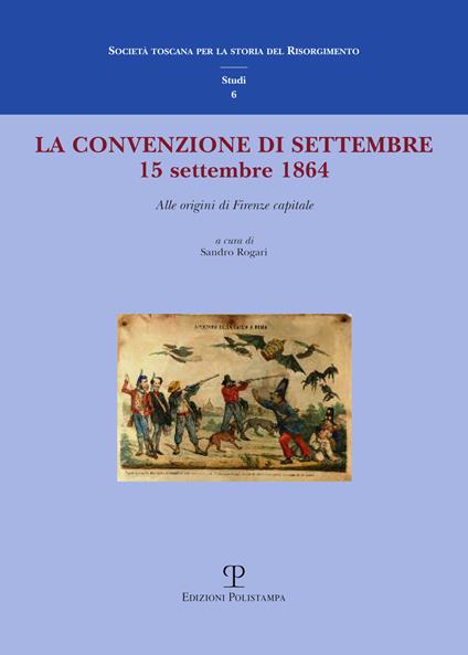 La convenzione di settembre. 15 settembre 1864 alle origini di Firenze capitale - copertina