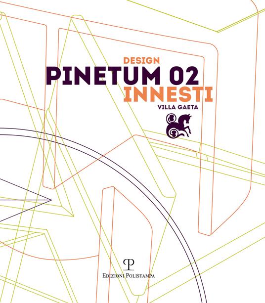 Design Pinetum 02. Innesti villa Gaeta. Ediz. illustrata - copertina