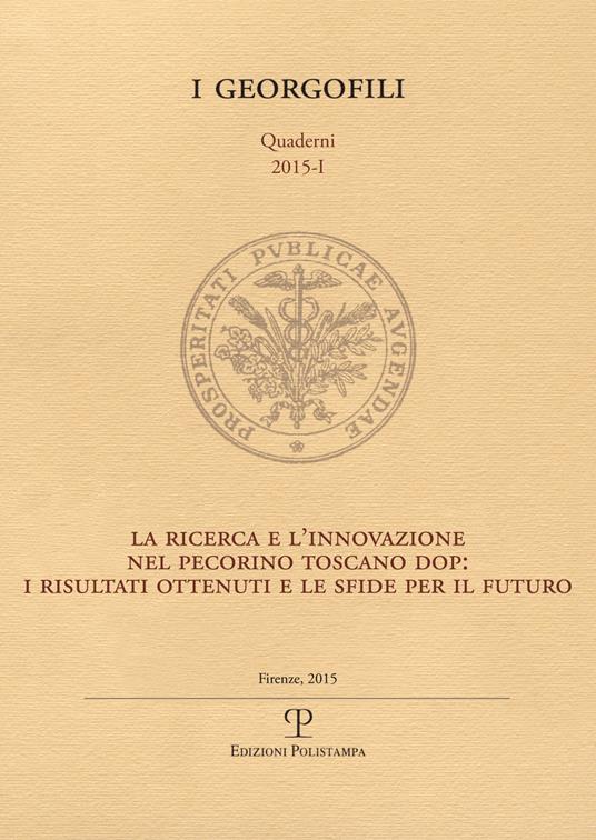 La ricerca e l'innovazione nel pecorino toscano dop. I risultati ottenuti e le sfide per il futuro - copertina