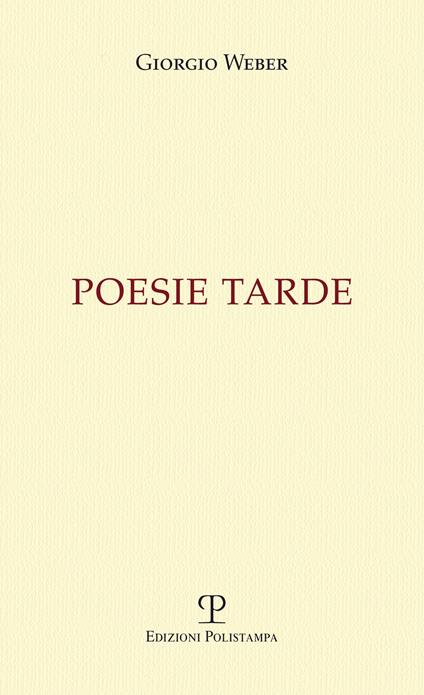 Poesie tarde - Giorgio Weber - copertina