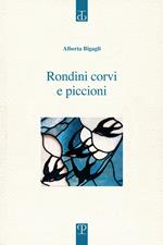 Rondini corvi e piccioni. Poesia. Inizio: 2009