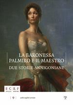 La baronessa, Palmiro e il maestro. Due storie annigoniane. Ediz. multilingue